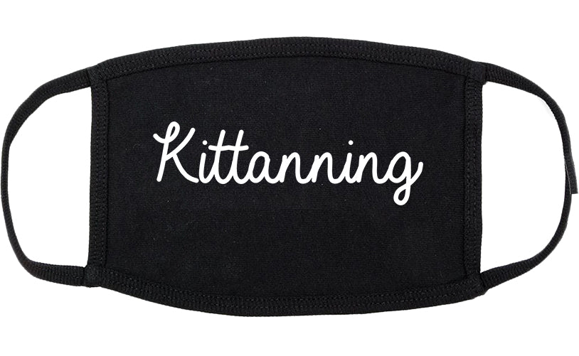 Kittanning Pennsylvania PA Script Cotton Face Mask Black