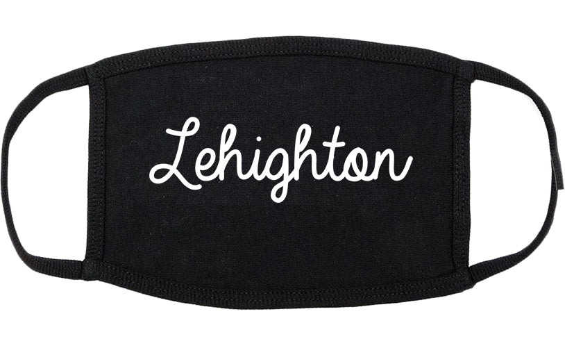 Lehighton Pennsylvania PA Script Cotton Face Mask Black