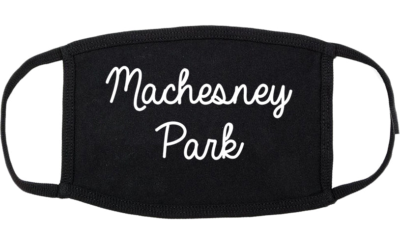 Machesney Park Illinois IL Script Cotton Face Mask Black