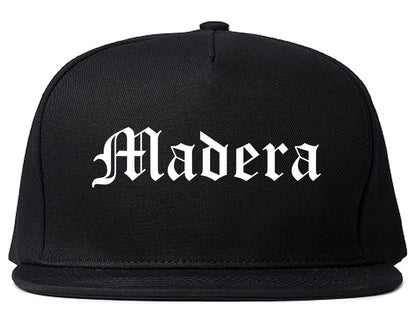Madera California CA Old English Mens Snapback Hat Black