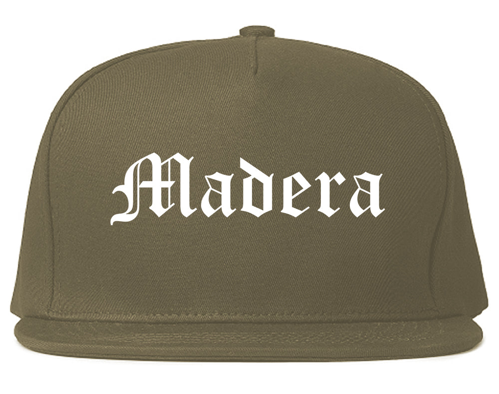 Madera California CA Old English Mens Snapback Hat Grey