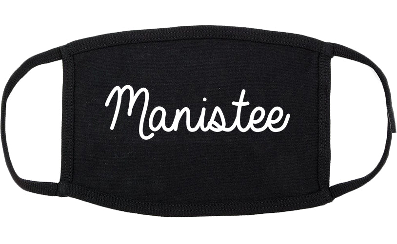 Manistee Michigan MI Script Cotton Face Mask Black