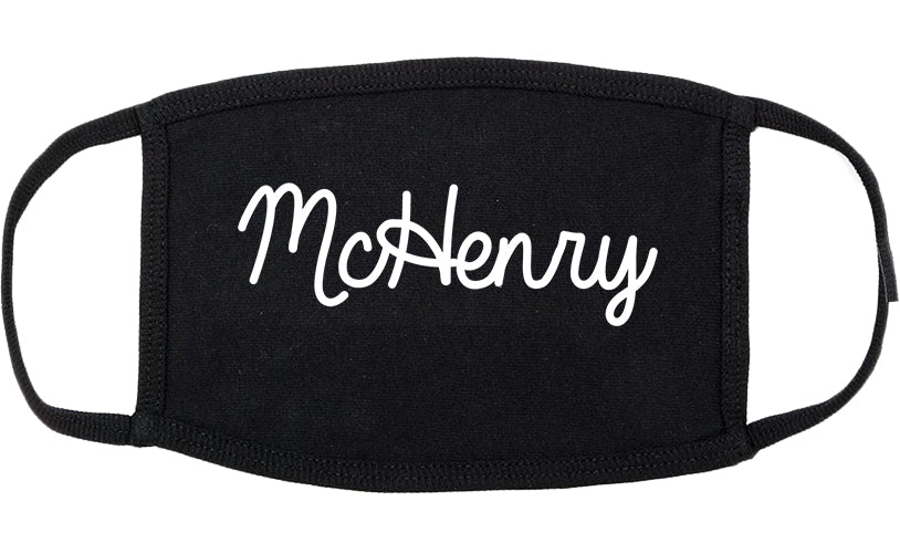 McHenry Illinois IL Script Cotton Face Mask Black