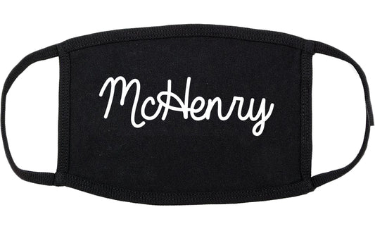 McHenry Illinois IL Script Cotton Face Mask Black
