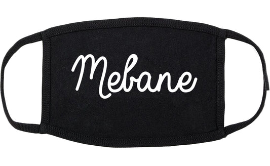 Mebane North Carolina NC Script Cotton Face Mask Black
