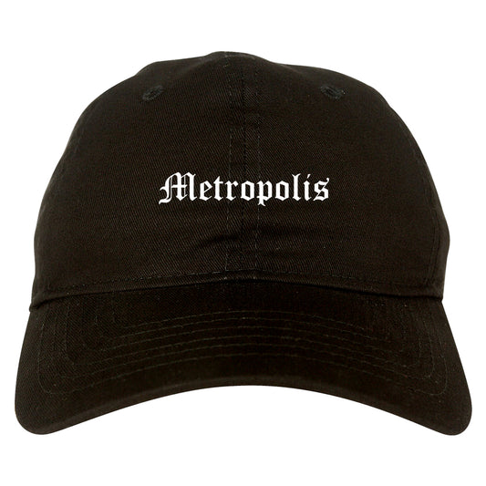 Metropolis Illinois IL Old English Mens Dad Hat Baseball Cap Black