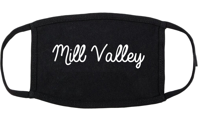 Mill Valley California CA Script Cotton Face Mask Black