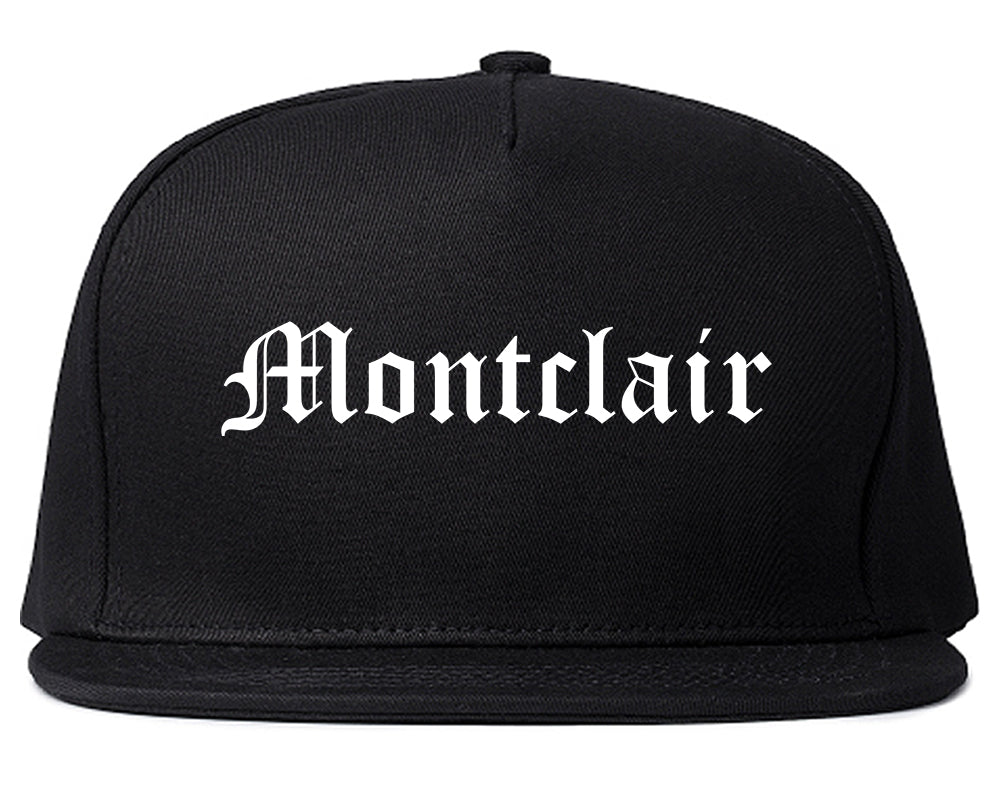 Montclair California CA Old English Mens Snapback Hat Black