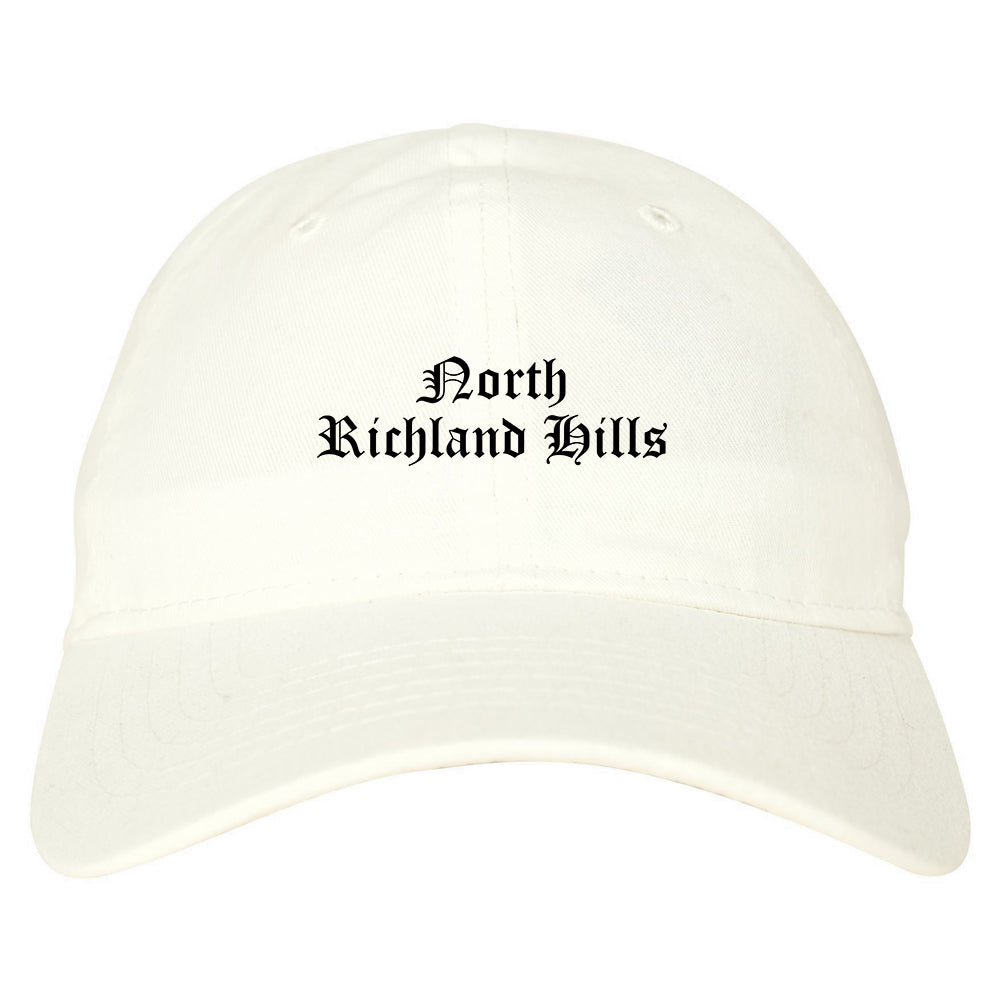North Richland Hills Texas TX Old English Mens Dad Hat Baseball Cap White