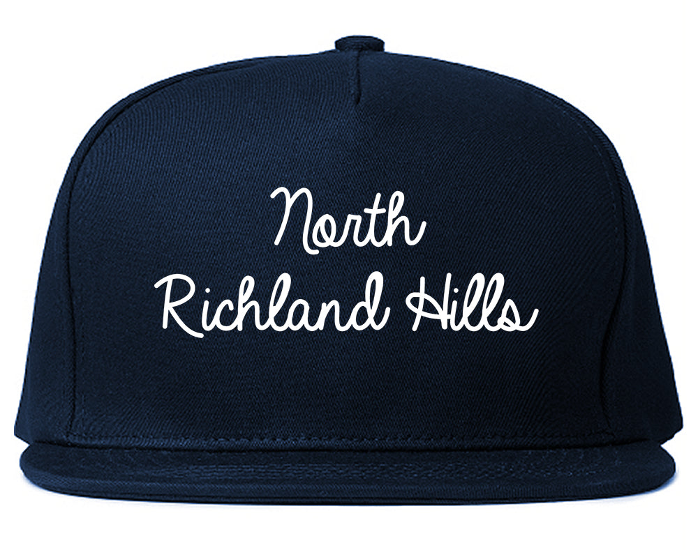 North Richland Hills Texas TX Script Mens Snapback Hat Navy Blue