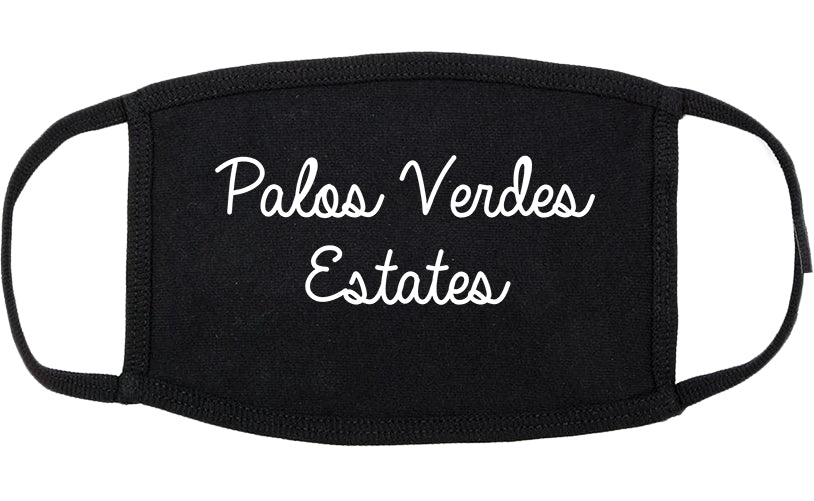 Palos Verdes Estates California CA Script Cotton Face Mask Black