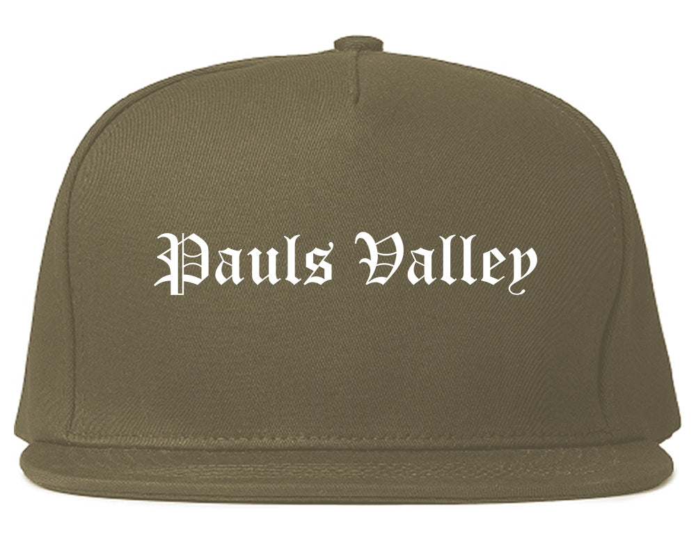 Pauls Valley Oklahoma OK Old English Mens Snapback Hat Grey