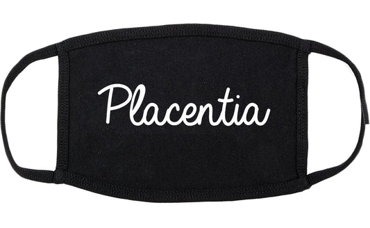 Placentia California CA Script Cotton Face Mask Black