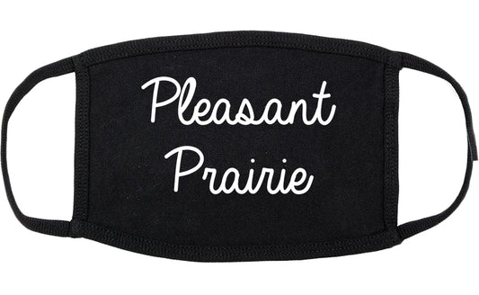 Pleasant Prairie Wisconsin WI Script Cotton Face Mask Black