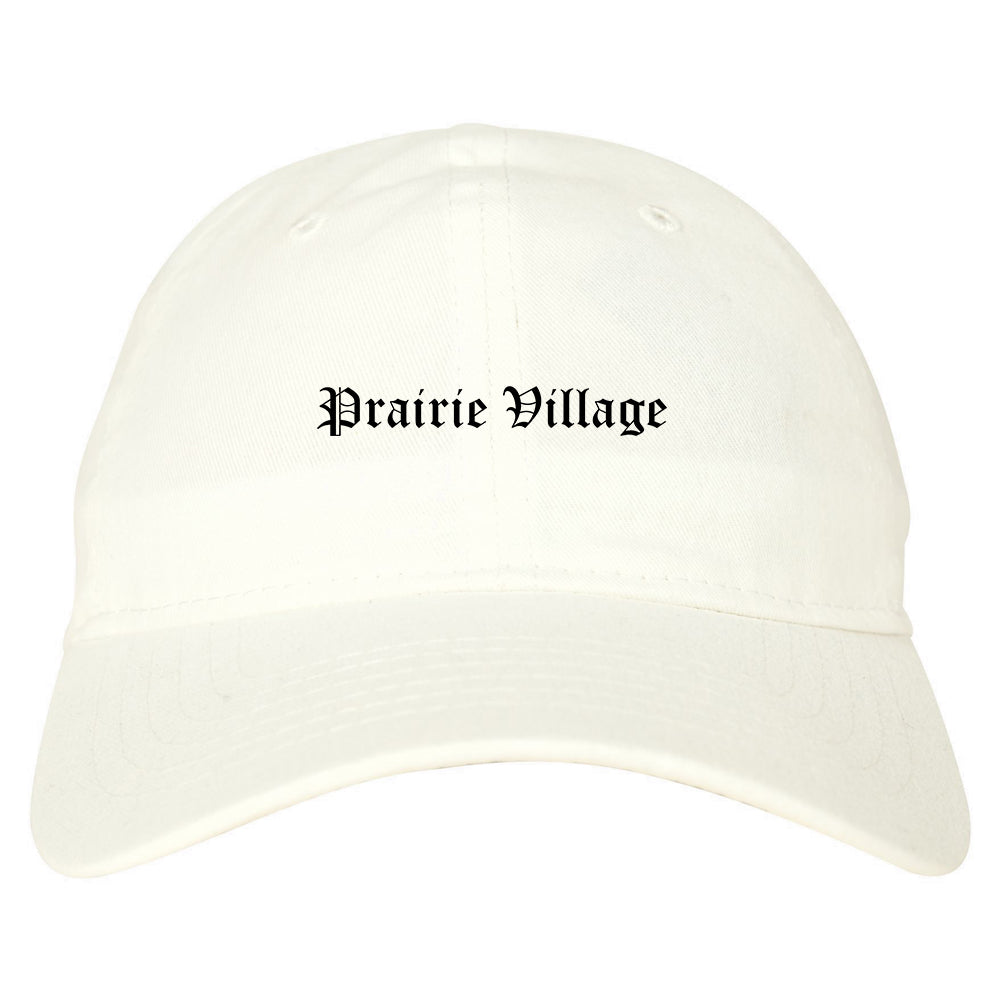 Prairie Village Kansas KS Old English Mens Dad Hat Baseball Cap White