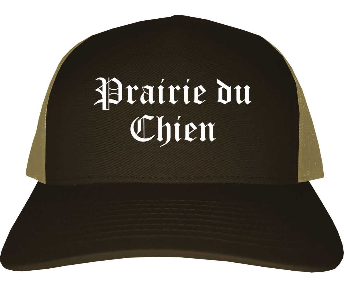 Prairie du Chien Wisconsin WI Old English Mens Trucker Hat Cap Brown