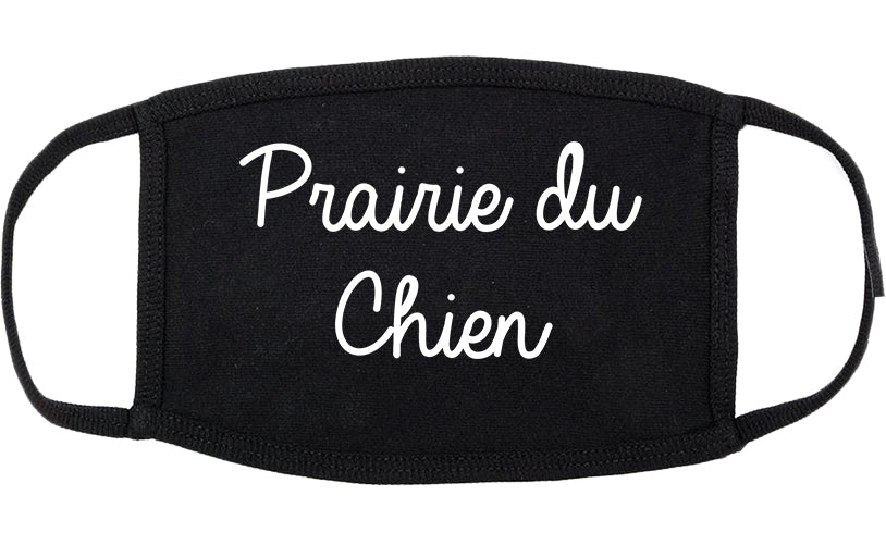 Prairie du Chien Wisconsin WI Script Cotton Face Mask Black