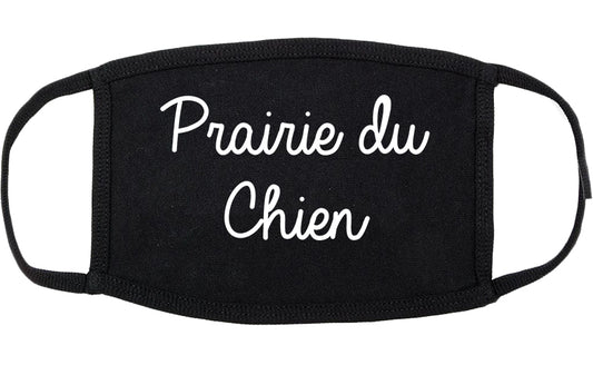 Prairie du Chien Wisconsin WI Script Cotton Face Mask Black