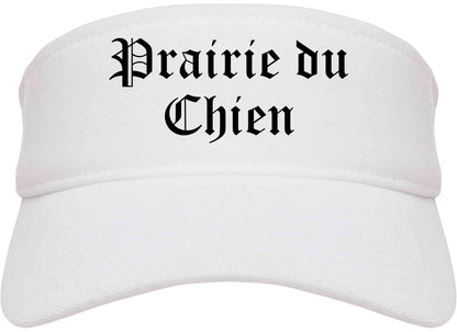 Prairie du Chien Wisconsin WI Old English Mens Visor Cap Hat White