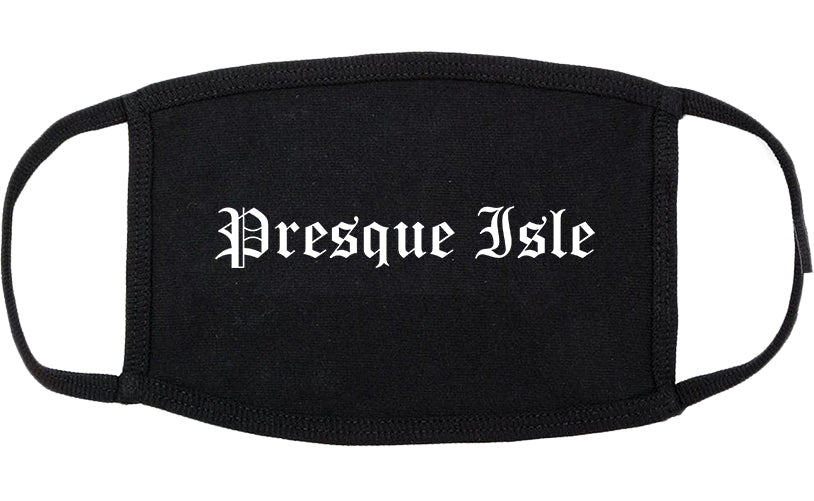 Presque Isle Maine ME Old English Cotton Face Mask Black