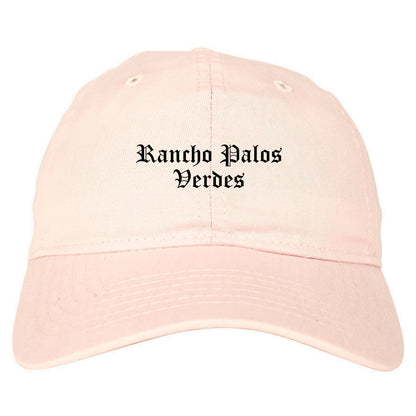 Rancho Palos Verdes California CA Old English Mens Dad Hat Baseball Cap Pink