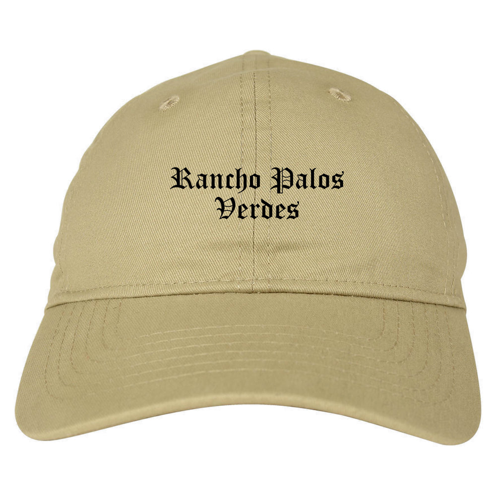 Rancho Palos Verdes California CA Old English Mens Dad Hat Baseball Cap Tan