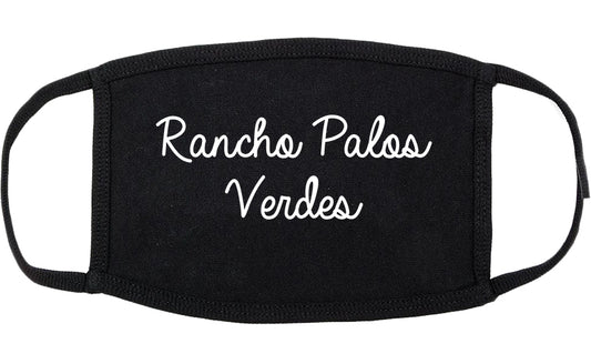 Rancho Palos Verdes California CA Script Cotton Face Mask Black