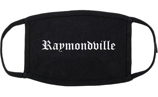 Raymondville Texas TX Old English Cotton Face Mask Black