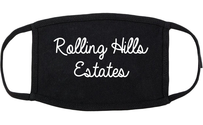 Rolling Hills Estates California CA Script Cotton Face Mask Black