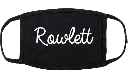 Rowlett Texas TX Script Cotton Face Mask Black