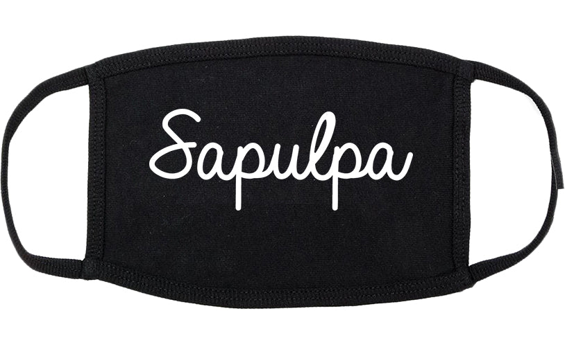 Sapulpa Oklahoma OK Script Cotton Face Mask Black