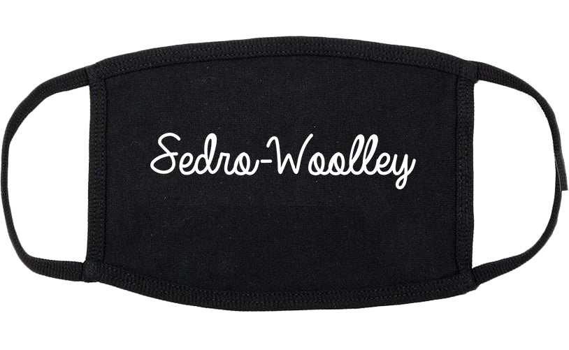 Sedro Woolley Washington WA Script Cotton Face Mask Black