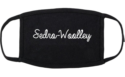 Sedro Woolley Washington WA Script Cotton Face Mask Black