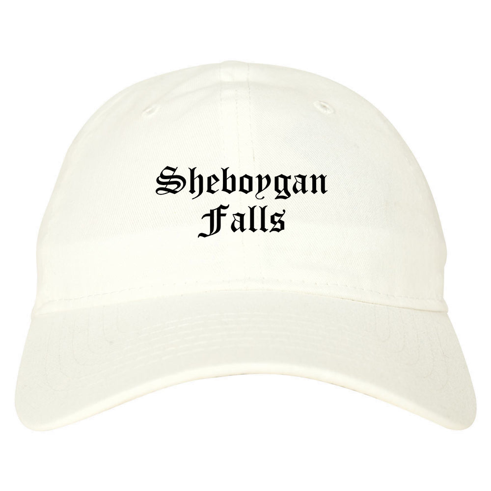 Sheboygan Falls Wisconsin WI Old English Mens Dad Hat Baseball Cap White