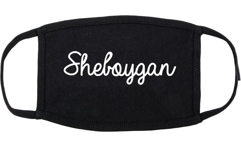 Sheboygan Wisconsin WI Script Cotton Face Mask Black