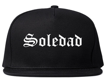 Soledad California CA Old English Mens Snapback Hat Black