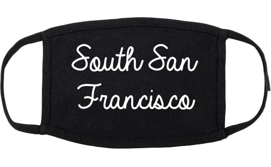 South San Francisco California CA Script Cotton Face Mask Black