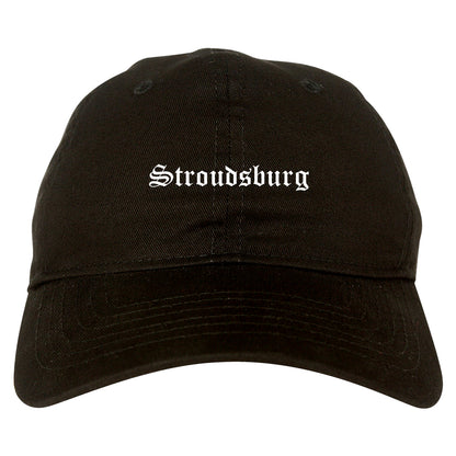 Stroudsburg Pennsylvania PA Old English Mens Dad Hat Baseball Cap Black