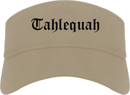 Tahlequah Oklahoma OK Old English Mens Visor Cap Hat Khaki