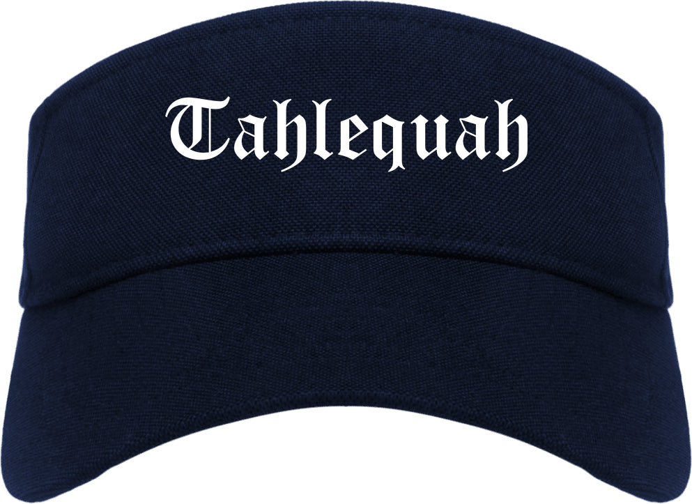 Tahlequah Oklahoma OK Old English Mens Visor Cap Hat Navy Blue
