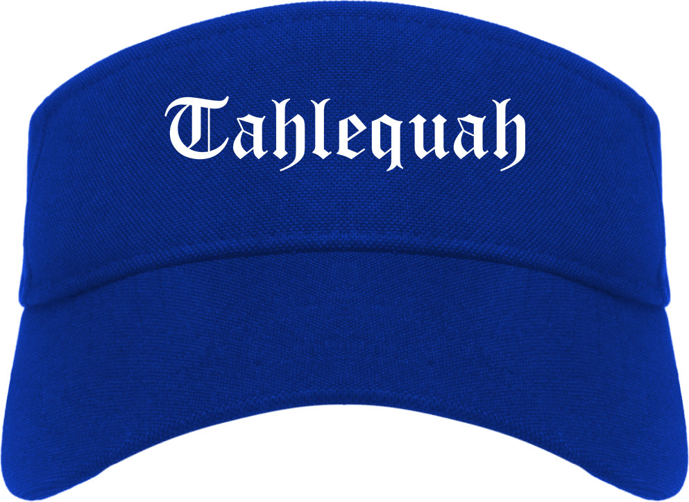 Tahlequah Oklahoma OK Old English Mens Visor Cap Hat Royal Blue