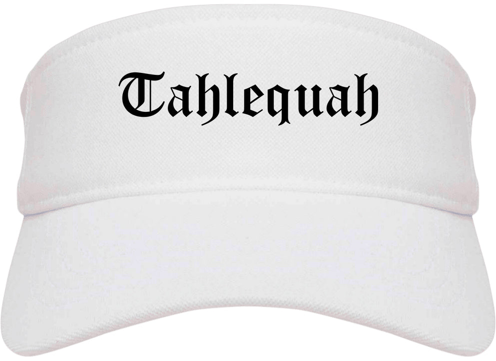 Tahlequah Oklahoma OK Old English Mens Visor Cap Hat White