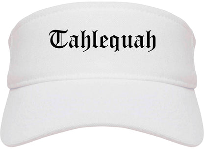 Tahlequah Oklahoma OK Old English Mens Visor Cap Hat White