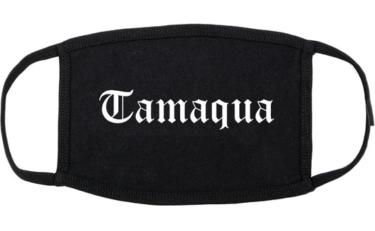Tamaqua Pennsylvania PA Old English Cotton Face Mask Black