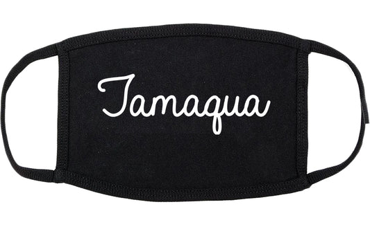 Tamaqua Pennsylvania PA Script Cotton Face Mask Black