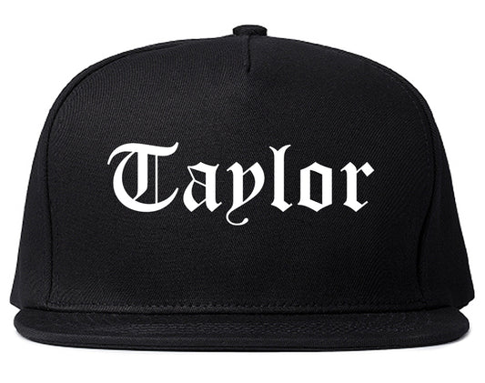 Taylor Texas TX Old English Mens Snapback Hat Black
