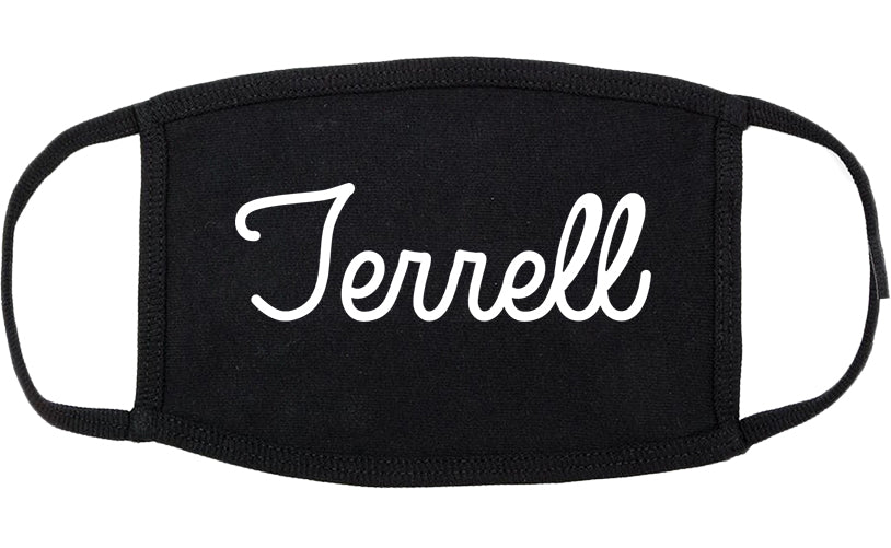 Terrell Texas TX Script Cotton Face Mask Black