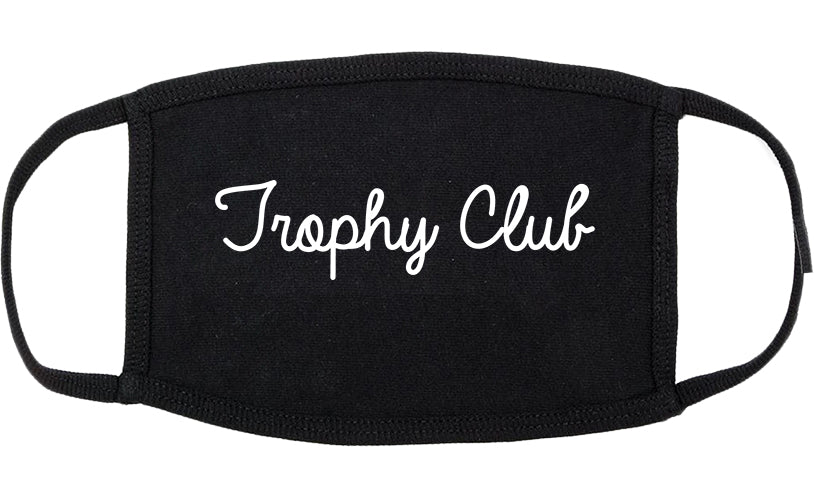 Trophy Club Texas TX Script Cotton Face Mask Black