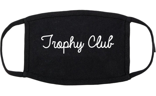 Trophy Club Texas TX Script Cotton Face Mask Black