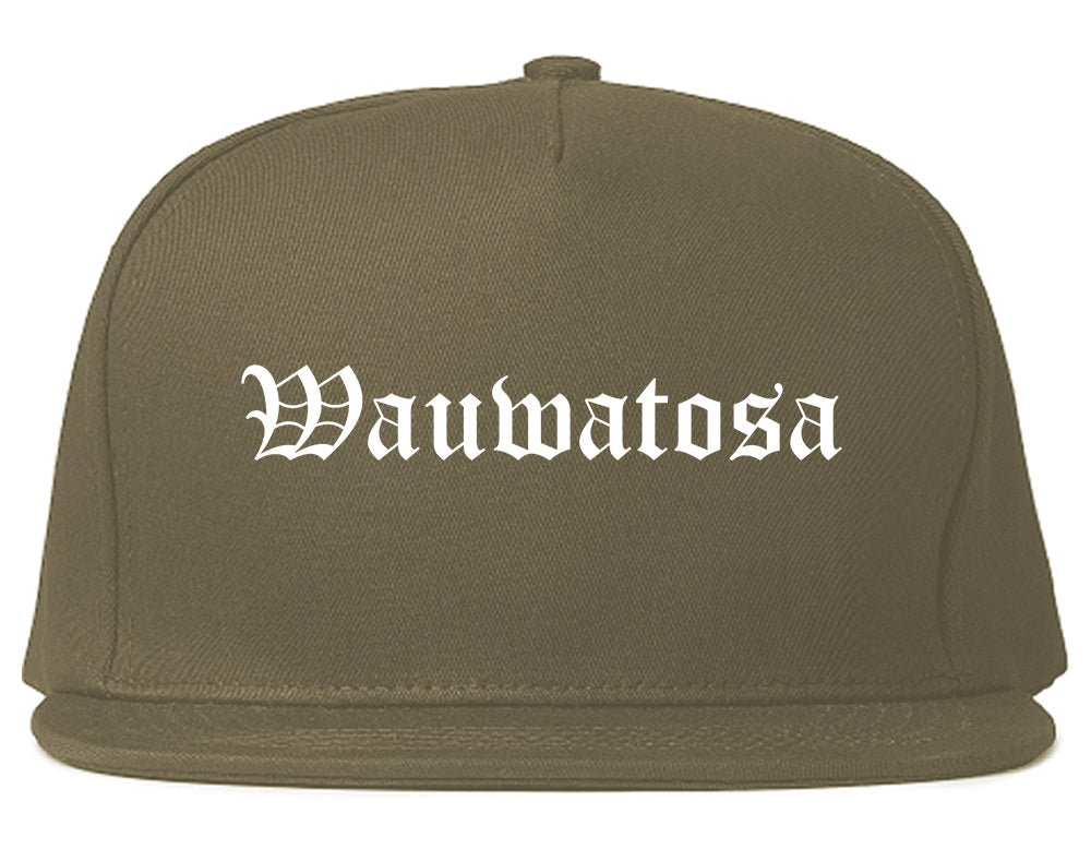 Wauwatosa Wisconsin WI Old English Mens Snapback Hat Grey